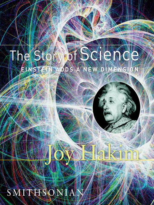 Title details for The Story of Science by Joy Hakim - Available